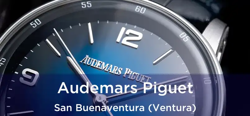 Audemars Piguet San Buenaventura (Ventura)