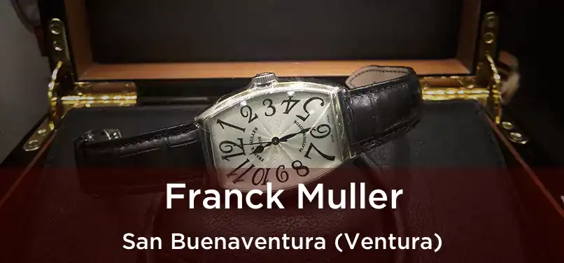 Franck Muller San Buenaventura (Ventura)