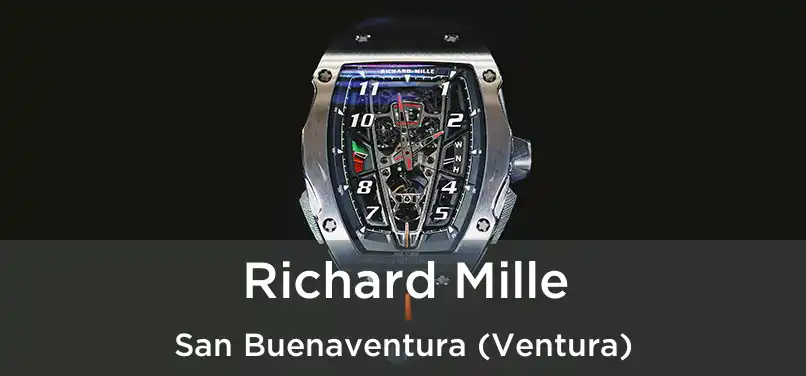 Richard Mille San Buenaventura (Ventura)