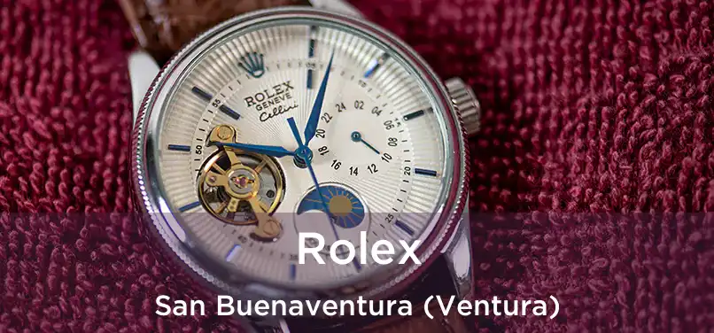 Rolex San Buenaventura (Ventura)