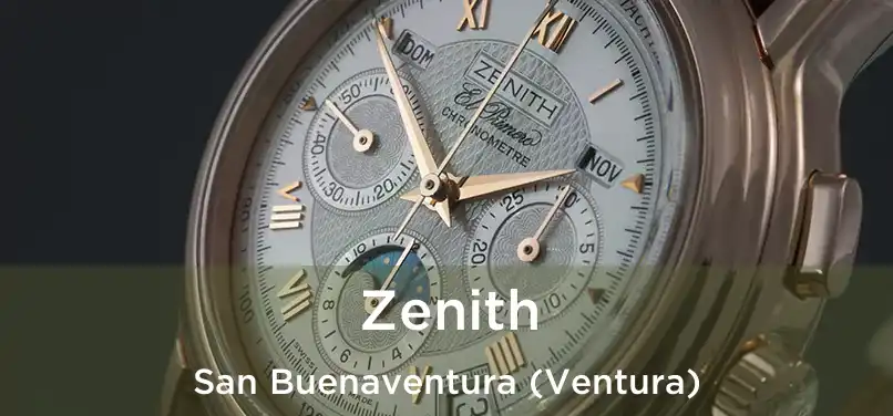 Zenith San Buenaventura (Ventura)